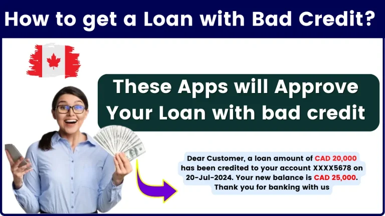 How to get a loan with bad credit? These Apps will Approve Your Loan with bad credit