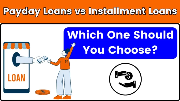 Payday Loans vs Installment Loans, Which One Should You Choose?