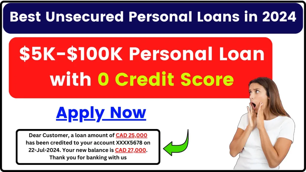 Best Unsecured Personal Loans in 2024 - $5K-$100K Personal Loan with 0 Credit Score, Apply Now