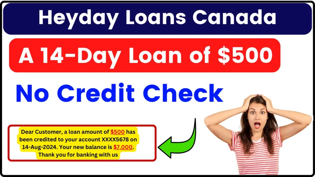 Heyday Loans Canada 2024 - A 14-Day Loan of $500, No Credit Check