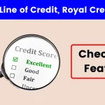 What is the Line of Credit, Royal Credit Line? Check Key Features