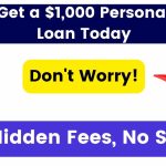 Get a $1,000 Personal Loan Today – No Hidden Fees, No Stress