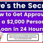 How to Get Approved for a $2,000 Personal Loan in 24 Hours – Here’s the Secret!