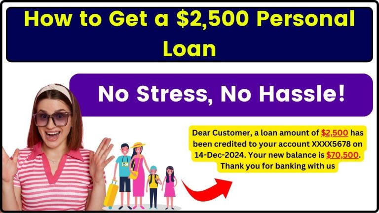 How to Get a $2,500 Personal Loan – No Stress, No Hassle!