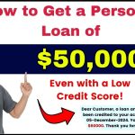 How to Get a Personal Loan of $50,000 – Even with a Low Credit Score!