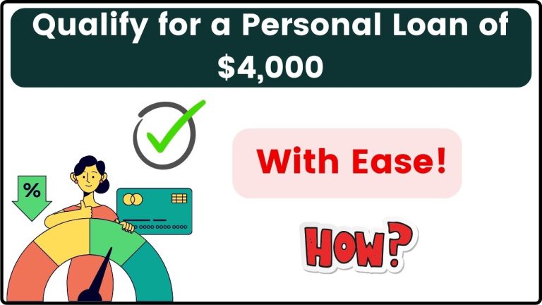 How to Qualify for a Personal Loan of $4,000 with Ease!