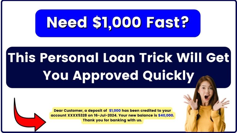 Need $1,000 Fast This Personal Loan Trick Will Get You Approved Quickly