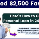 Need $2,500 Fast Here’s How to Get a Personal Loan in 24 Hours