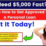 Need $5,000 Fast Here’s How to Get Approved for a Personal Loan Today