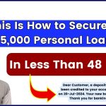 This Is How to Secure a $5,000 Personal Loan in Less Than 48 Hours