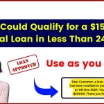 You Could Qualify for a $15,000 Personal Loan in Less Than 24 Hours